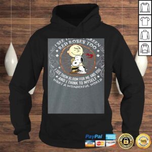 Hoodie Official I See Trees of GreenRedRoses Too What A Wonderful World Snoopy Funny Tshirt