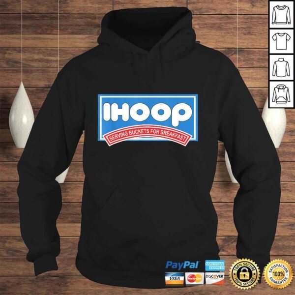 Official Ihoop Buckets For BreakfasShirt  Fun Basketball TShirt - Image 4