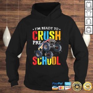 Hoodie Official Im Ready To Crush Preschool Monster Truck Back To School TShirt Gift