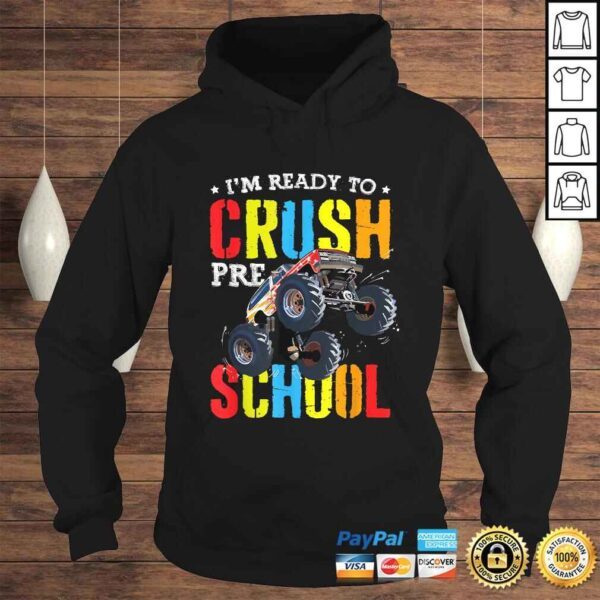 Official I'm Ready To Crush Preschool Monster Truck Back To School TShirt Gift - Image 4