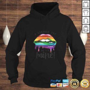 Hoodie Official LGBT Flag Dripping Lips I Licked It So Its Mine LGBT Pride Tee TShirt