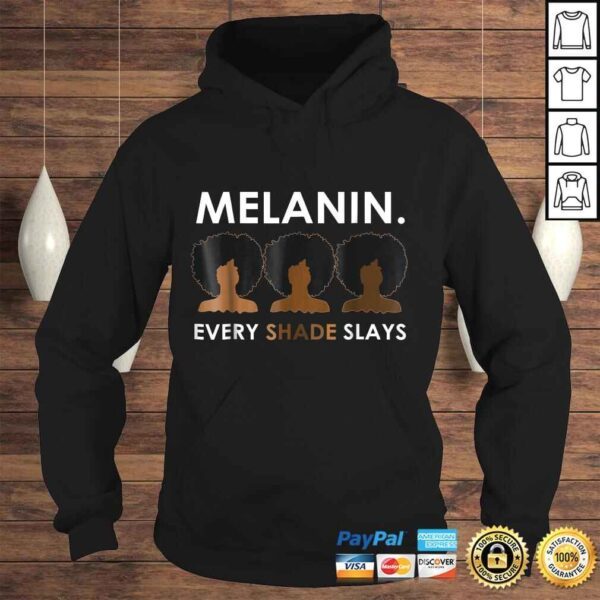 Official Melanin Every Shade Slays Natural Hair Afro Gift TShirt - Image 4