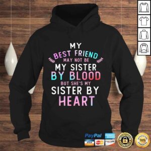 Hoodie Official My Best Friend May Not Be My Sister By Blood Funny Tshirt