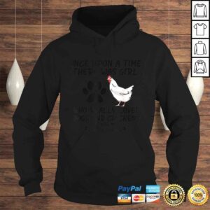 Hoodie Official Once Upon A Time There Was Girl Who Loved Dogs Chickens VNeck TShirt