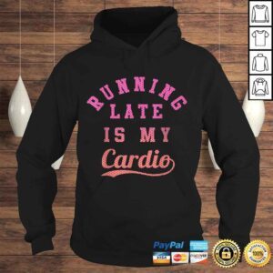 Hoodie Official Running Late Is My Cardio Collegiate Ombre Graphic Gift TShirt