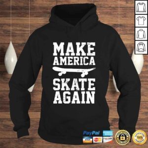 Hoodie Official Skateboard Skateboarding Make America Skate Again TShirt