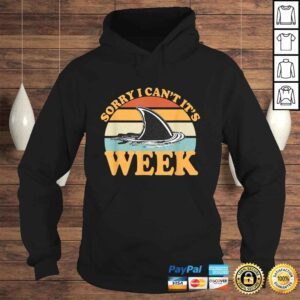 Hoodie Official Sorry I Cant its Week Funny Shark TShirt