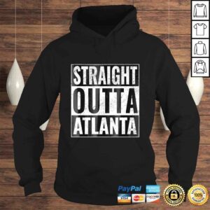 Hoodie Official Straight Outta Atlanta Straight Out of Atlanta Gift TShirt