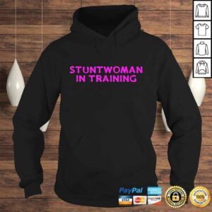 Hoodie Official Stuntwoman In Training Get well soon TShirt