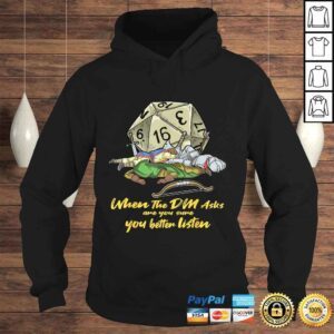 Hoodie Official Tabletop Gaming Shirt When The DM Asks Dragons Dice Gift TShirt