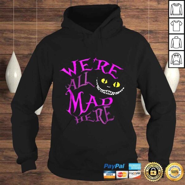 Official We're All Mad Here Tee T-Shirt - Image 4