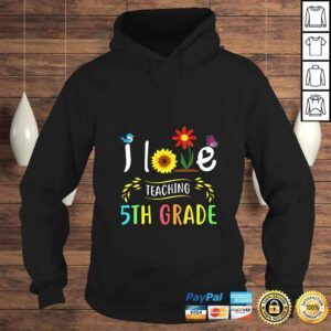 Hoodie Official Womens I Love Teaching 5th Grade Sunflower Fifth Grade Teacher TShirt Gift