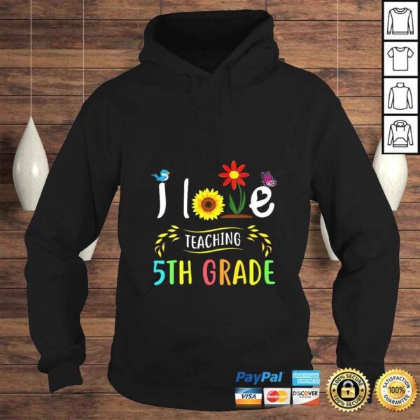 Official Womens I Love Teaching 5th Grade Sunflower Fifth Grade Teacher TShirt Gift - Image 4