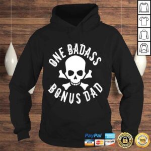 Hoodie One Badass Bonus Step Dad Birthday Tee Shirt