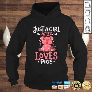 Hoodie Pig Just A Girl Animal Farmer Funny TShirt Gift