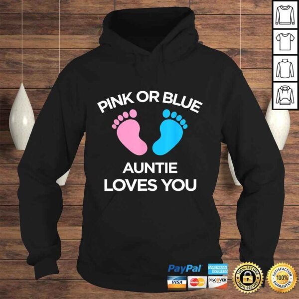 Pink Or Blue Auntie Loves You Funny Gender Reveal Shirt - Image 4