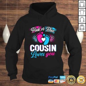 Hoodie Pink Or Blue Cousin Loves You Shirt Gender Reveal Baby Party