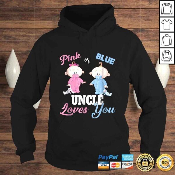 Pink or Blue Uncle Loves You-Gender Reveal Tee T-Shirt - Image 4