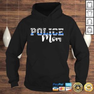 Hoodie Police Mom Gift TShirt