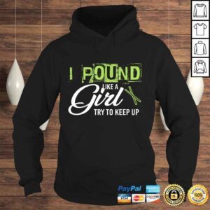 Hoodie Pound Like A Girl Try To Keep Up WorkouTShirt Gift