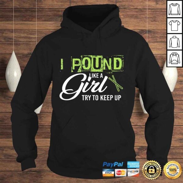 Pound Like A Girl Try To Keep Up WorkouTShirt Gift - Image 4