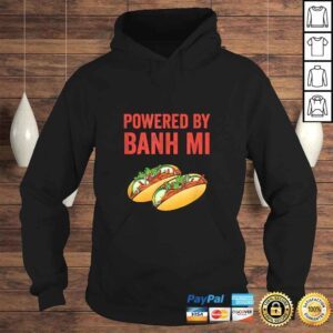 Hoodie Powered By Banh Mi Vietnamese Sandwich Shirt