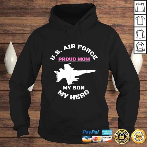 Proud AIR FORCE MOM Shirt - MY SON MY HERO Shirt Gifts - Image 4