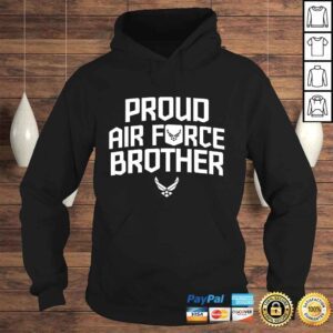 Hoodie Proud Air Force Brother Shirt Military Veteran Tshirt