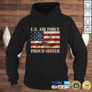 Hoodie Proud Air Force Sister Military Veteran Pride US Flag Hoodie