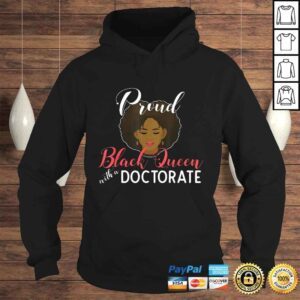 Hoodie Proud Black Queen PhD Doctorate Degree Graduation Gift TShirt