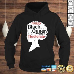 Hoodie Proud Black Queen Shirt PhD Graduation Gift Afro Doctorate VNeck TShirt