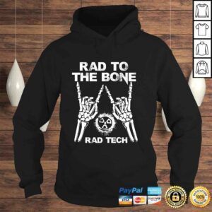 Hoodie RAD TO THE BONE Rad Tech Radiology Skeleton Tee Shirt