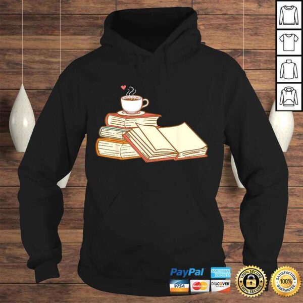 Reader Read Book Bibliomane Library Coffee Love Caffein Gift TShirt - Image 4