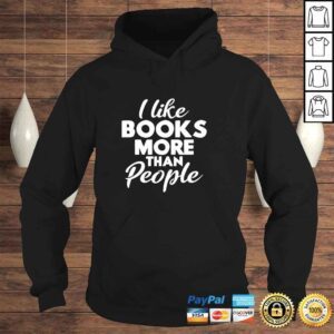 Hoodie Reading I Like Books More Than People Pullover Hoodie