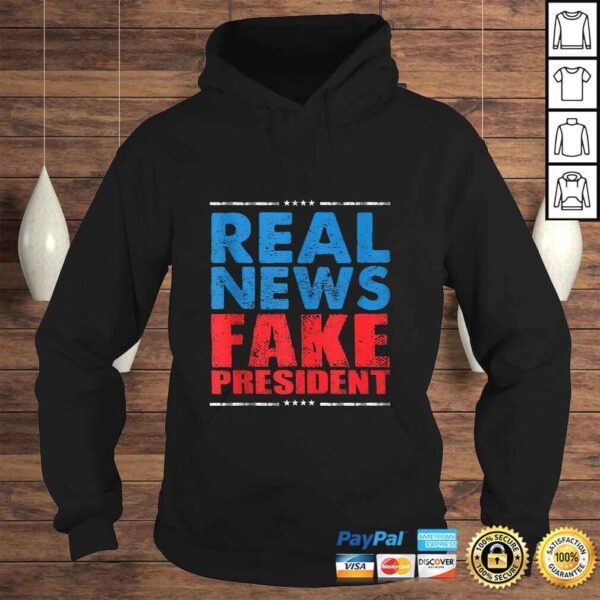 Real News Fake President Anti Trump Impeach Trump 86 45 Gift Shirt - Image 4