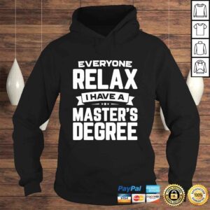 Hoodie Relax I Have A Masters Degree Graduation 2019 Shirt