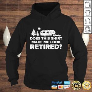 Hoodie Retired Camping Shirt Retiree Gift 5th Wheel Camper RV Tee