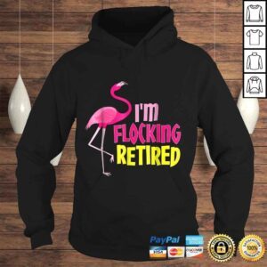 Hoodie Retired Flamingo Lover Shirt Funny Retirement Party Gift