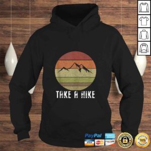 Hoodie Retro Take a hike Vintage hiking camping Gift Tee TShirt