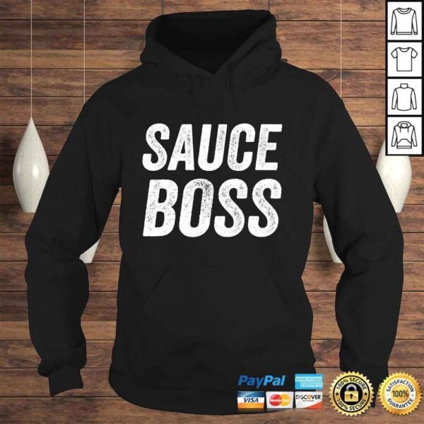 Sauce Boss Chef BBQ Cook Food Humorous Tee Shirt - Image 4