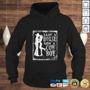 Hoodie Save A Horse Ride A Cowboy Sexy Cowgirl Gift Vintage Grunge Tee TShirt