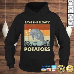 Hoodie Save The Floaty PotatoesVintage Retro Save The ManaShirt