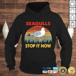 Hoodie Seagulls Bird Lover Stop It Now Retro Vintage Funny Seagulls TShirt