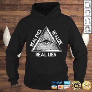 Hoodie Seeing Eye Realize Real Lies Shirt