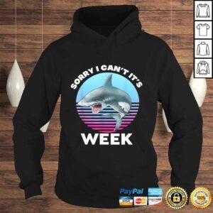 Hoodie Shark Sorry I Cant Its Fan Week Shirt