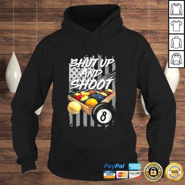 Shut Up and ShooShirt Billiard 8 Ball Pool Player TShirt - Image 4