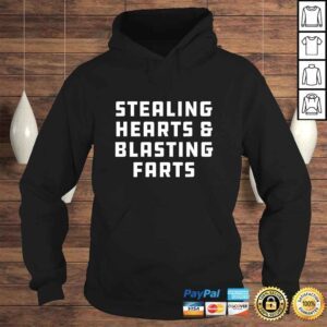 Hoodie Stealing Hearts And Blasting Farts Shirt