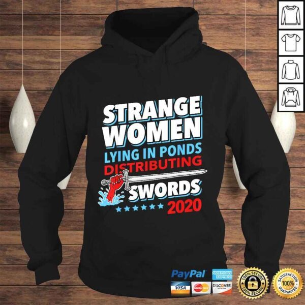 Strange Women In Ponds Distributing Swords 2020 Election V-Neck T-Shirt - Image 4