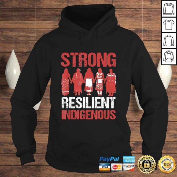 Strong Resilient Indigenous Native American Saying Tee Shirt - Image 4