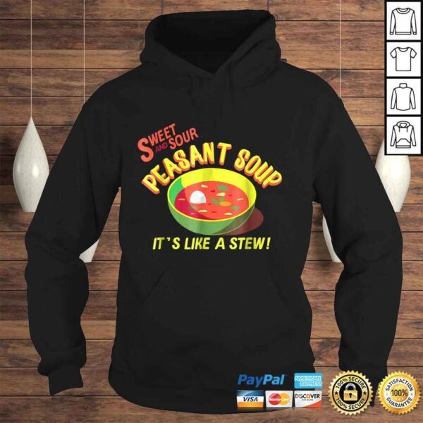 Sweet and Sour Peasant Soup Funny Shirt Gift - Image 4